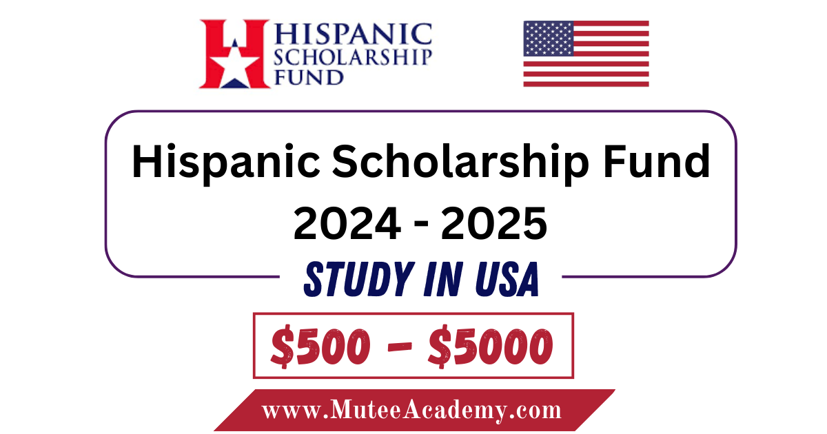 Hispanic Scholarship Fund 2025
