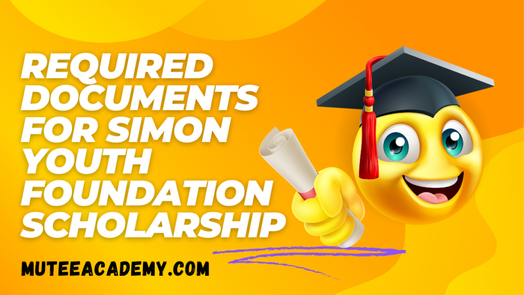 Required Documents for Simon Youth Foundation Scholarship