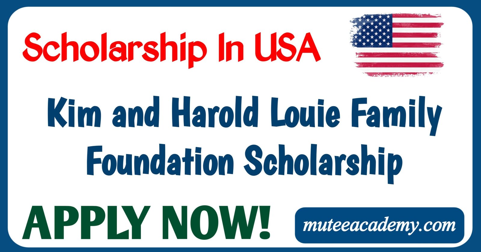 Kim and Harold Louie Family Foundation Scholarship