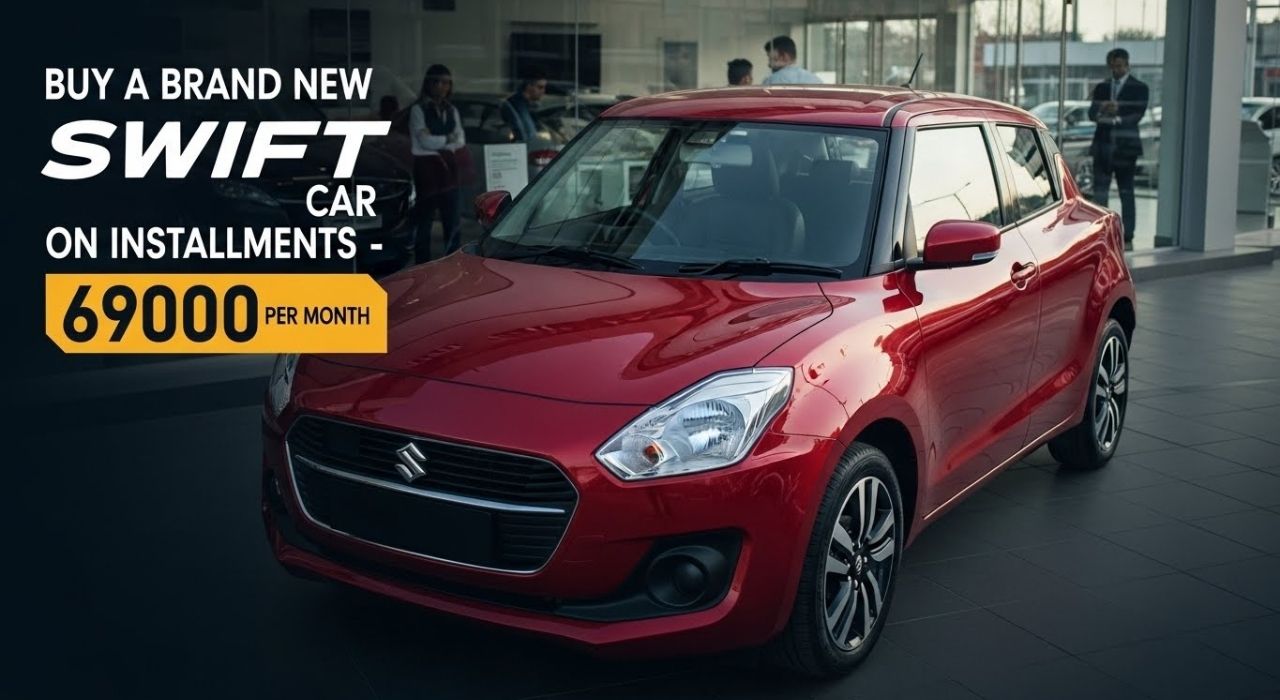 Buy A Brand New Suzuki Swift Car On Installments - 69000 Per Month